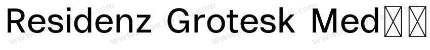 Residenz Grotesk Med字体转换